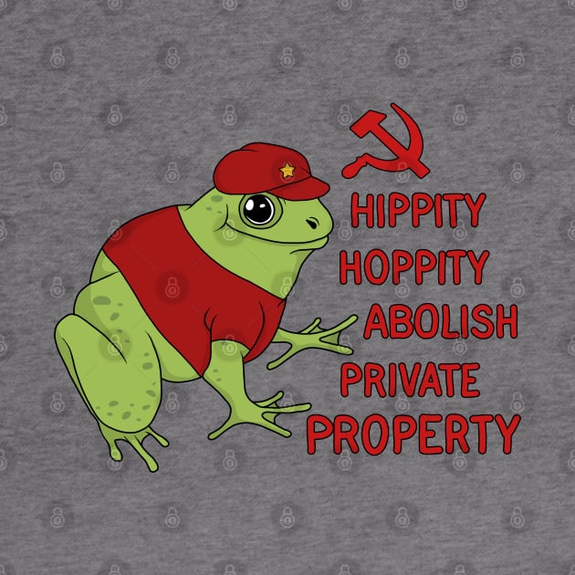 Hippity Hoppity Abolish Private Property Frog by valentinahramov